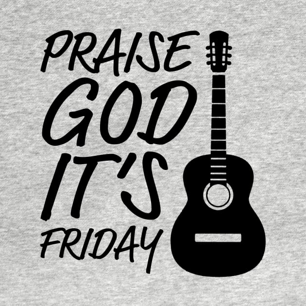 PGIF PRAISE GOD IT's FRIDAY by thecrossworshipcenter